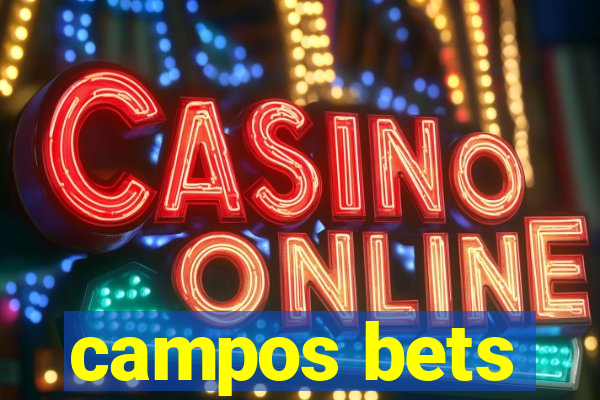 campos bets