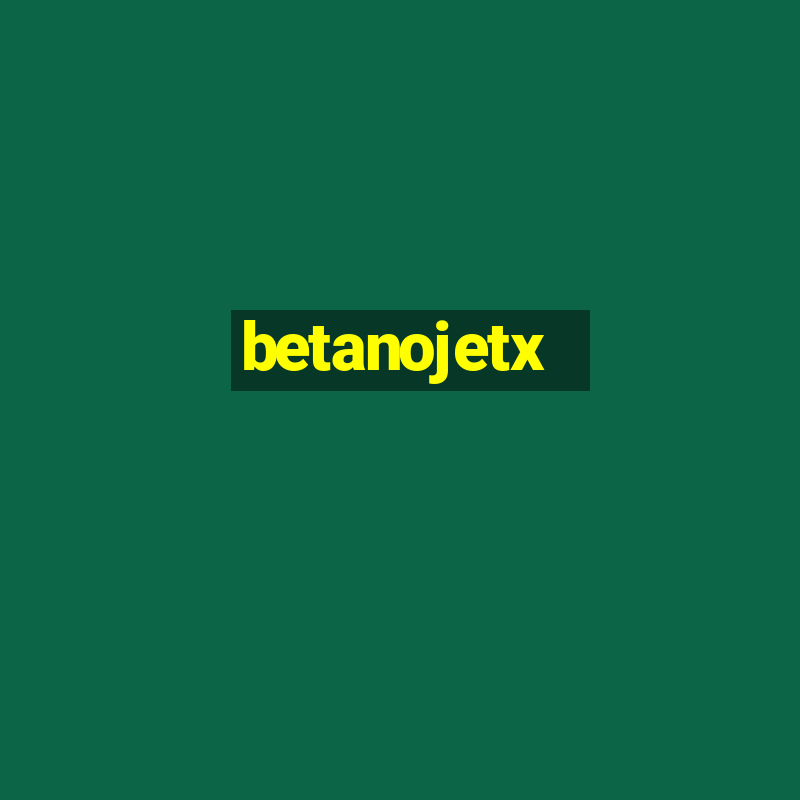 betanojetx