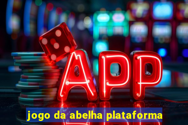 jogo da abelha plataforma