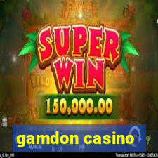 gamdon casino