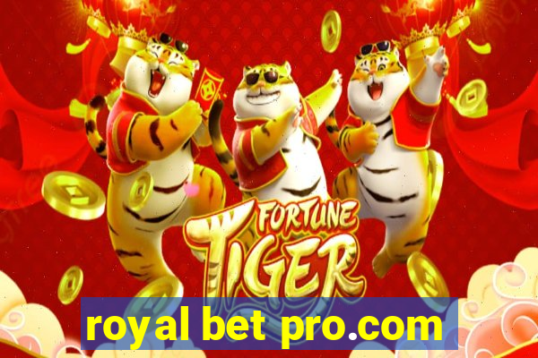 royal bet pro.com