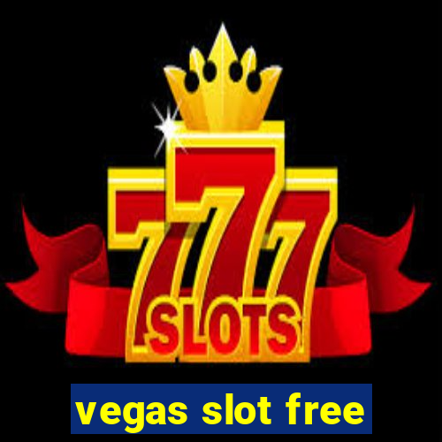 vegas slot free