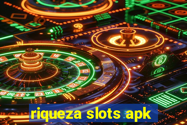 riqueza slots apk