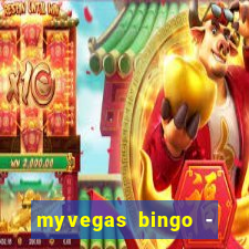 myvegas bingo - bingo games