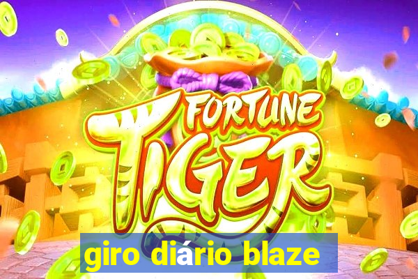 giro diário blaze