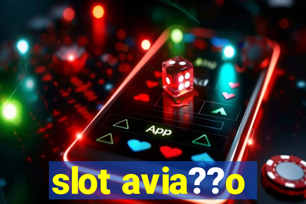 slot avia??o