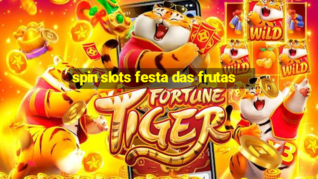 spin slots festa das frutas