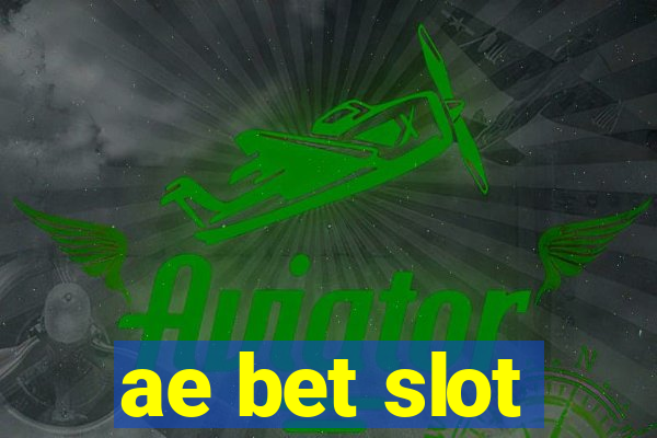 ae bet slot