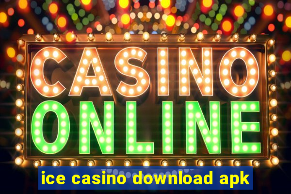 ice casino download apk