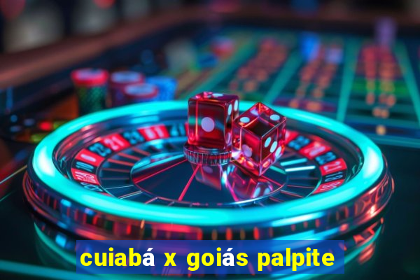 cuiabá x goiás palpite