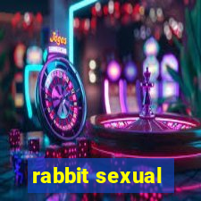 rabbit sexual