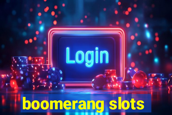 boomerang slots