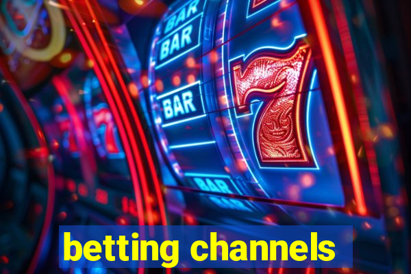 betting channels