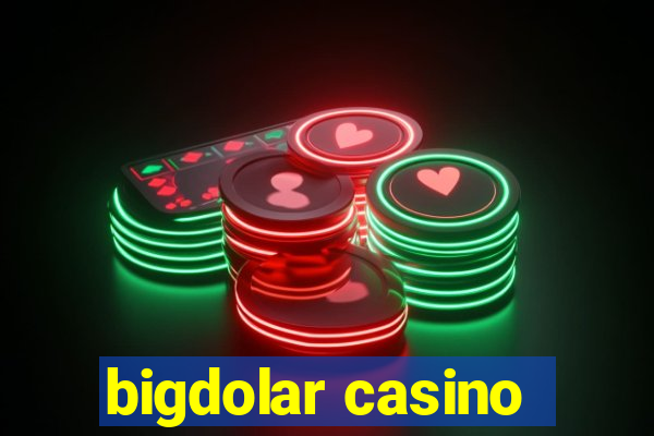 bigdolar casino