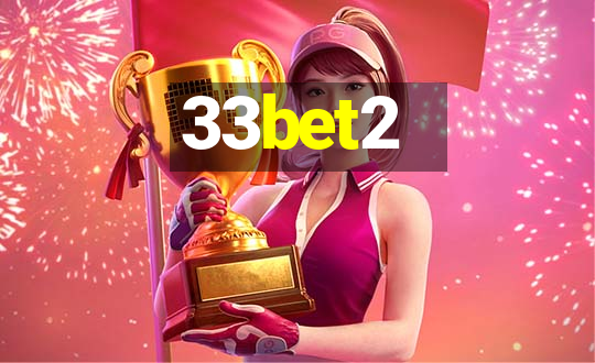 33bet2