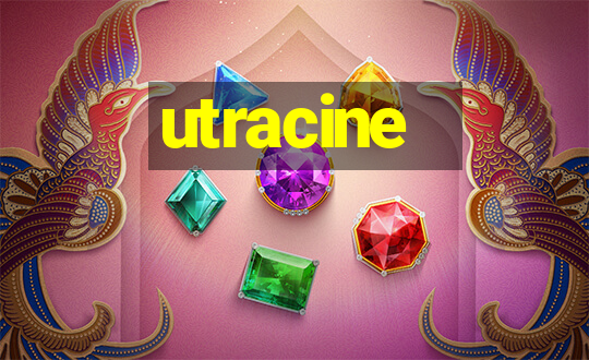 utracine