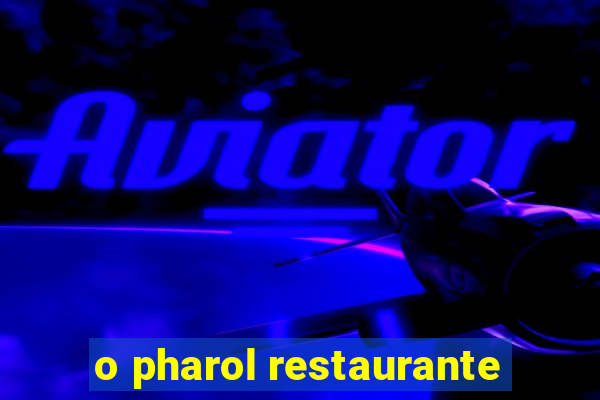 o pharol restaurante