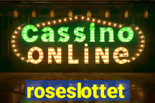 roseslottet