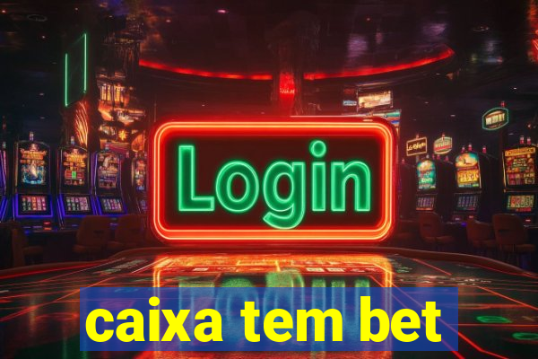 caixa tem bet