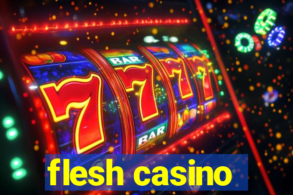 flesh casino