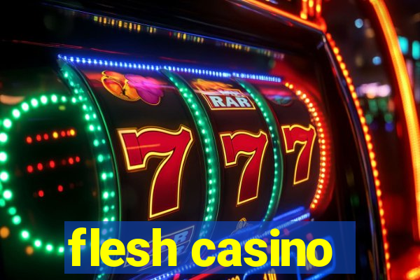 flesh casino