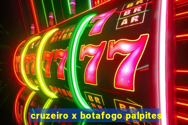 cruzeiro x botafogo palpites