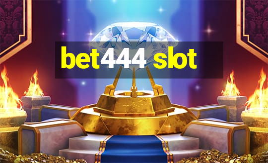 bet444 slot