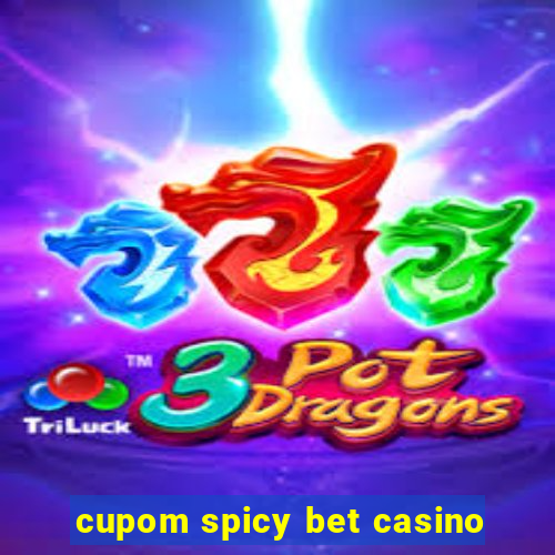 cupom spicy bet casino