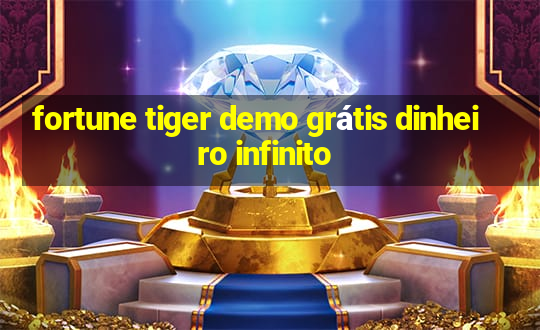 fortune tiger demo grátis dinheiro infinito