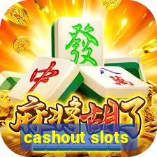 cashout slots