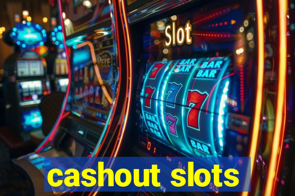 cashout slots