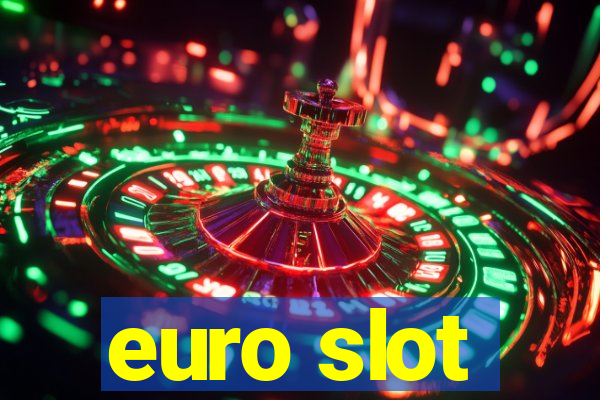 euro slot