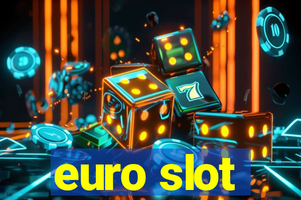 euro slot