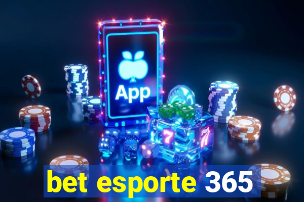 bet esporte 365