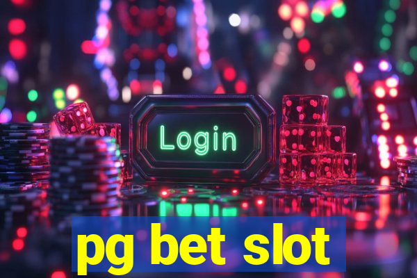 pg bet slot