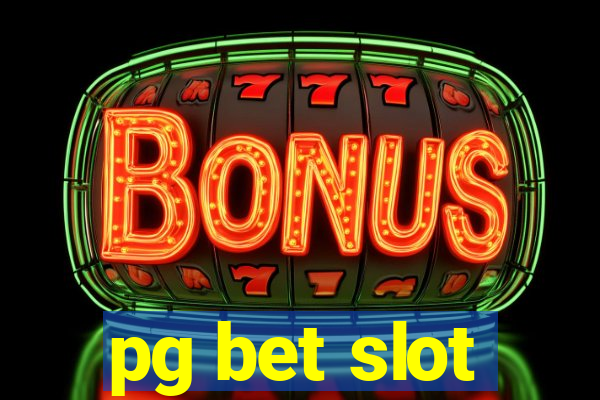 pg bet slot