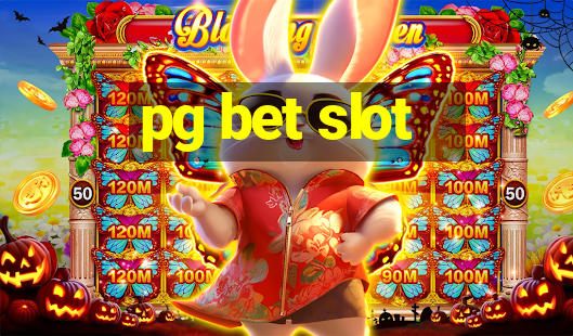 pg bet slot