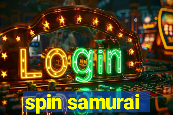 spin samurai