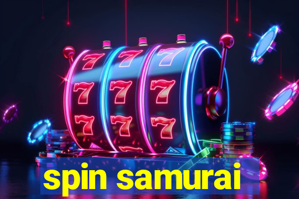 spin samurai