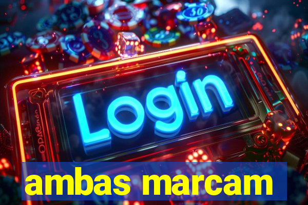 ambas marcam