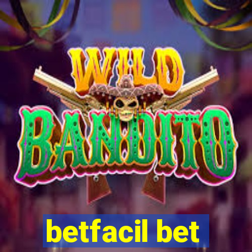 betfacil bet