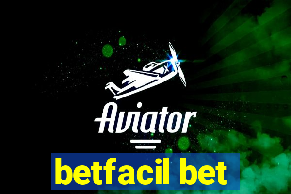 betfacil bet