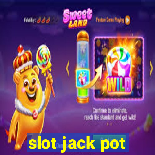 slot jack pot