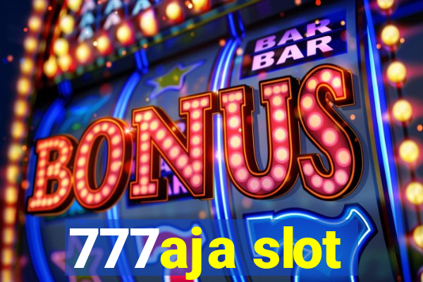 777aja slot