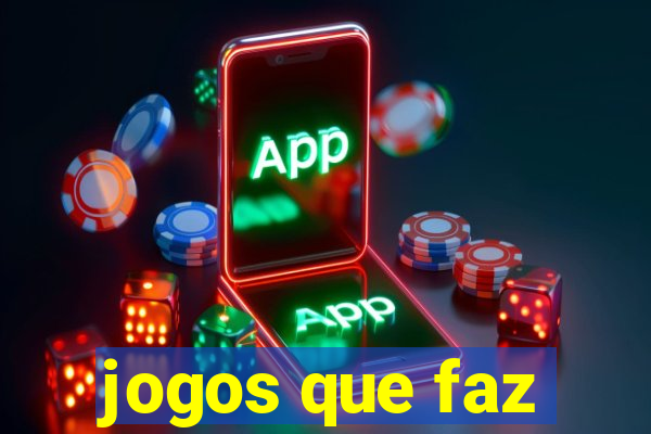 jogos que faz