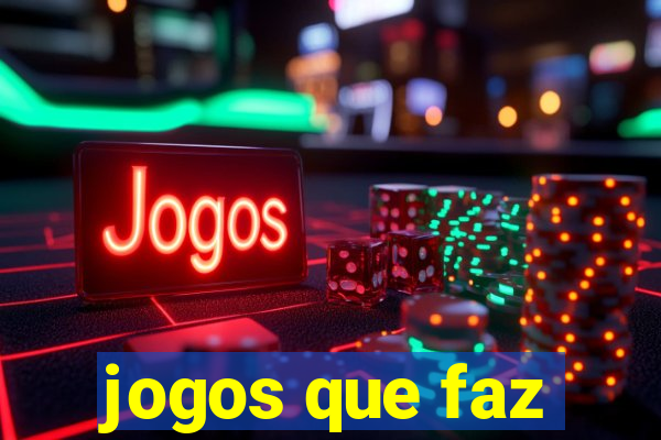 jogos que faz