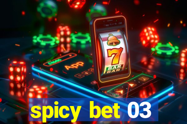 spicy bet 03