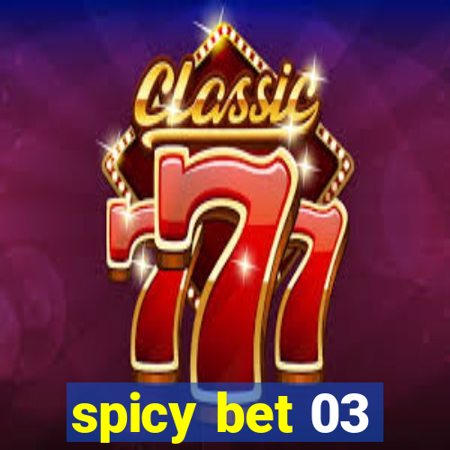 spicy bet 03