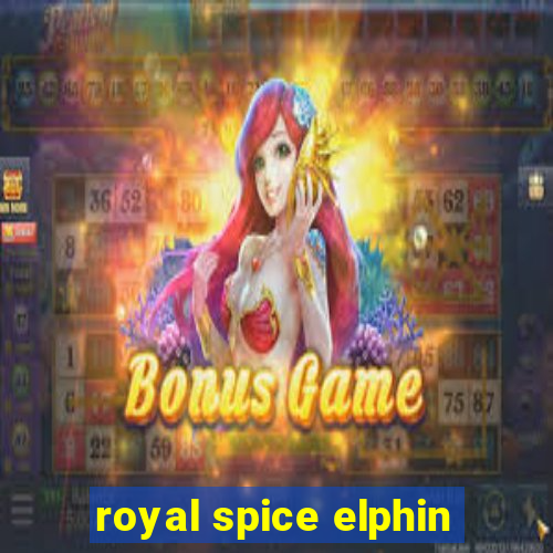 royal spice elphin