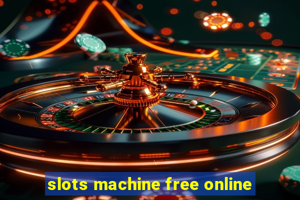 slots machine free online